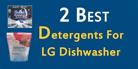 lg dishwasher detergent recommended|LG Dishwasher – Using Detergent and Additives